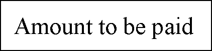 ı:   Amount to be paid