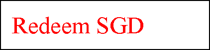 ı:   Redeem SGD