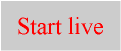 ı: Start live