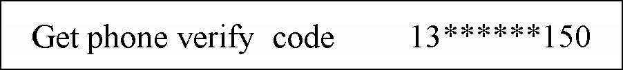 ı: Get phone verify  code         13******150
