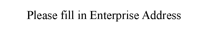 ı: Please fill in Enterprise Address