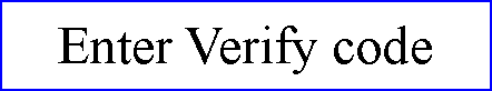 ı: Enter Verify code