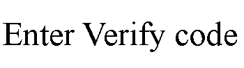 ı: Enter Verify code